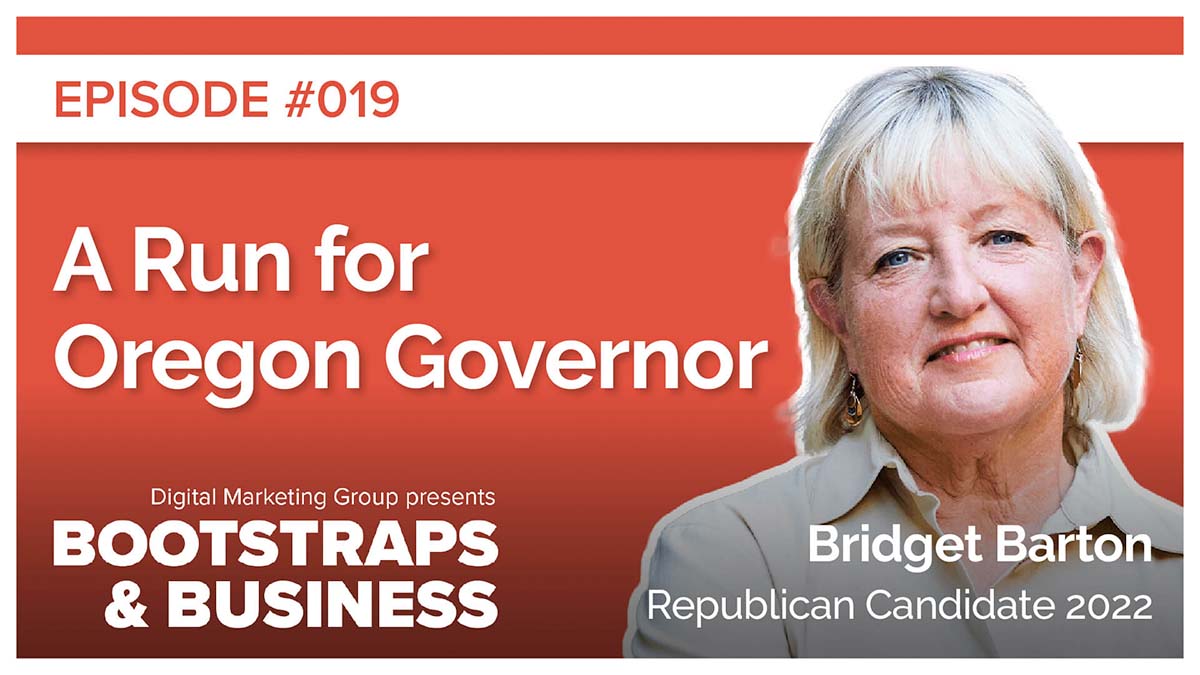 Episode 19: A Run for Oregon Governor | Bridget Barton | Republican Candidate 2022