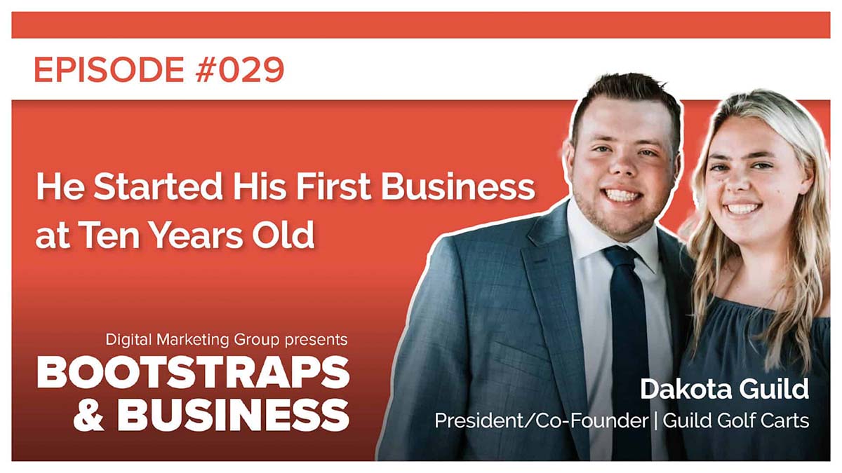 Episode 29: He Started His First Business at 10 Years Old | Dakota Guild | President, Guild Golf Carts